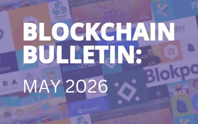 Blockchain Bulletin: May 2026